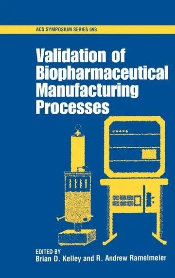 Cover of Validation of Biopharmaceutical Manufacturing Processes