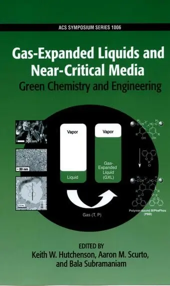 Cover of Gas-Expanded Liquids and Near-Critical Media, Green Chemistry and Engineering