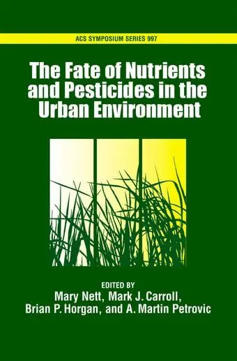 Cover of The Fate of Turfgrass Nutrients and Plant Protection Chemicals in the Urban Environment