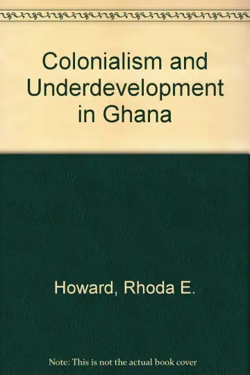 Cover of Colonialism and Underdevelopment in Ghana