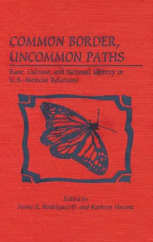 Cover of Common Border, Uncommon Paths