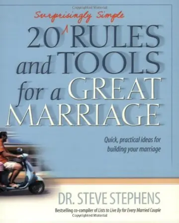Cover of 20 (Surprisingly Simple) Rules and Tools for A Great Marriag
