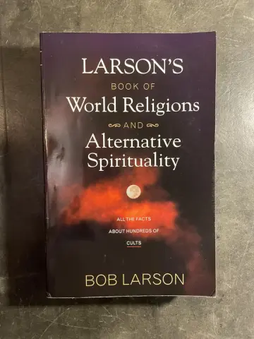 Cover of Larsons Book of World Religions and Alternative Spirituality