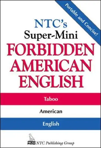 Cover of NTC's Super-Mini Forbidden American English