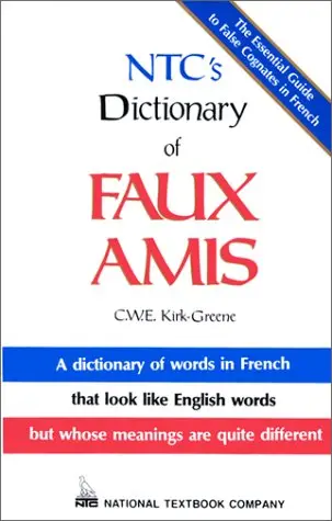 Cover of N.T.C.'s Dictionary of Faux Amis