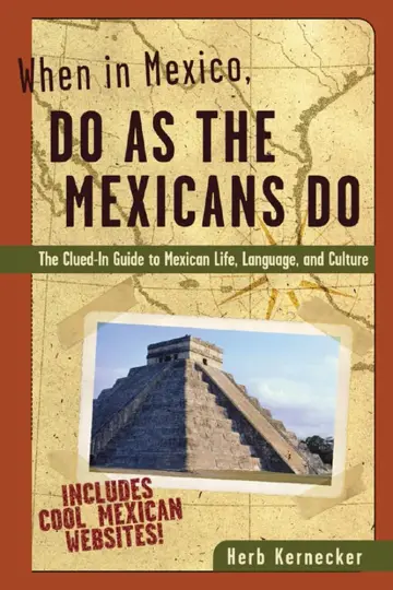 Cover of When in Mexico, Do as the Mexicans Do