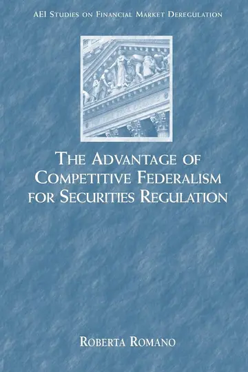 Cover of The Advantage of Competitive Federalism for Securities Regulation