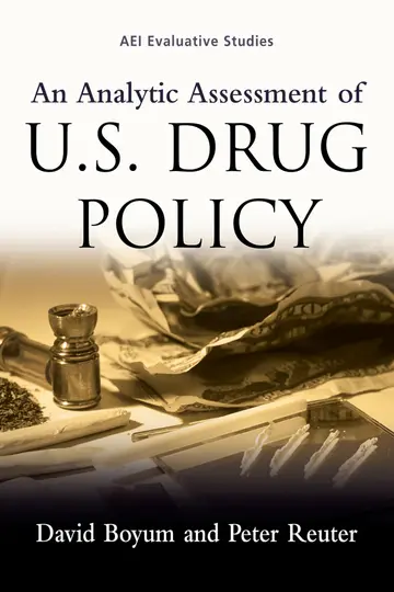 Cover of An Analytic Assessment of U.S. Drug Policy