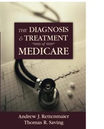 Cover of The Diagnosis and Treatment of Medicare