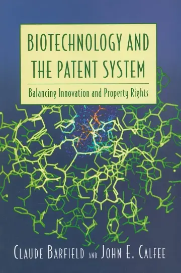 Cover of Biotechnology and the Patent System