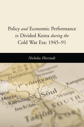 Cover of Policy and Economic Performance in Divided Korea During the Cold War Era