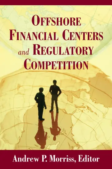 Cover of Offshore Financial Centers and Regulatory Competition