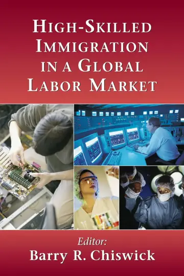 Cover of High-Skilled Immigration in a Global Labor Market