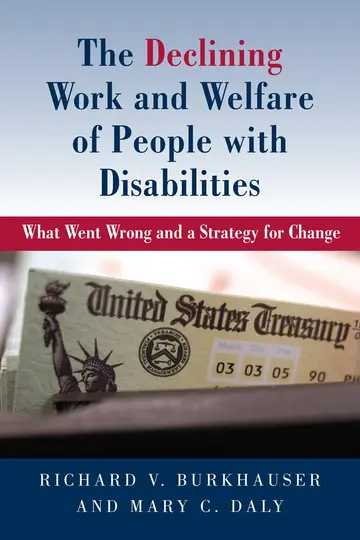 Cover of The Declining Work and Welfare of People with Disabilities