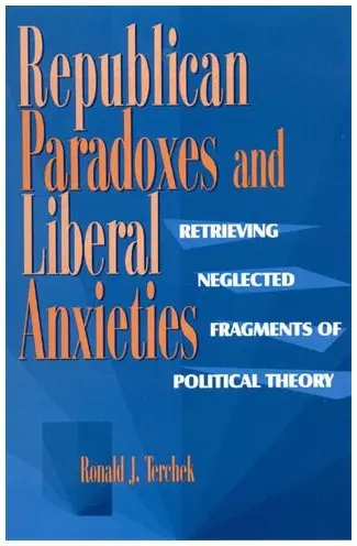 Cover of Republican Paradoxes and Liberal Anxieties