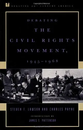 Cover of Debating the Civil Rights Movement, 1945-1968