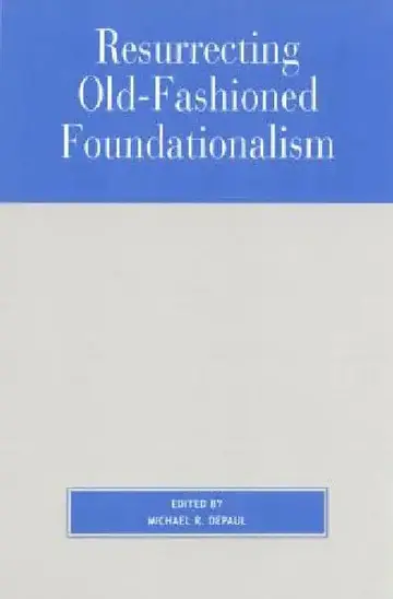 Cover of Resurrecting Old-Fashioned Foundationalism