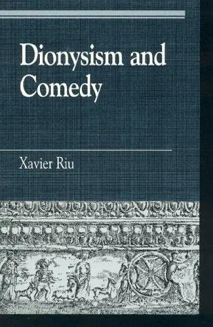 Cover of Dionysism and Comedy