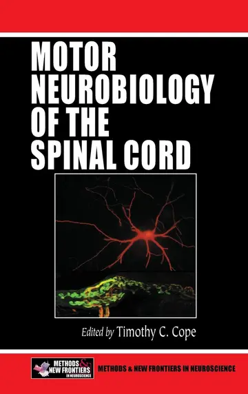 Cover of Motor Neurobiology of the Spinal Cord