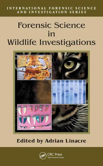 Cover of Forensic Science in Wildlife Investigations