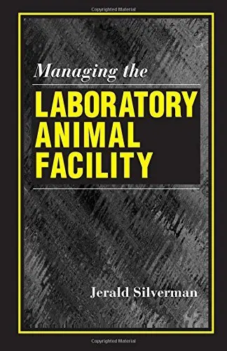 Cover of Managing the Laboratory Animal Facility