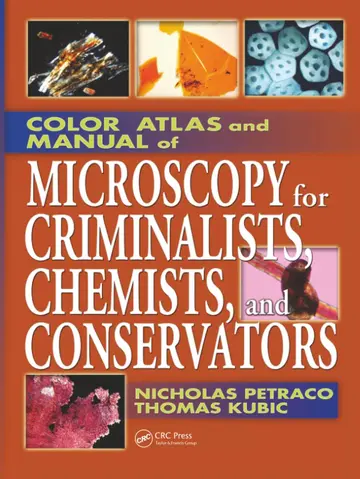 Cover of Color Atlas and Manual of Microscopy for Criminalists, Chemists, and Conservators