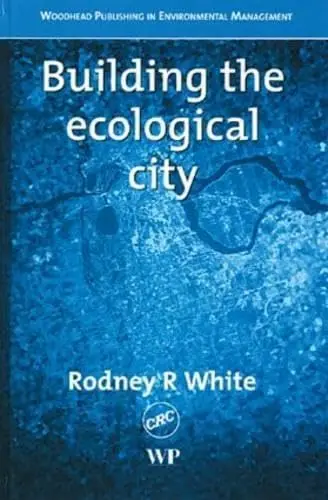 Cover of Building the Ecological City
