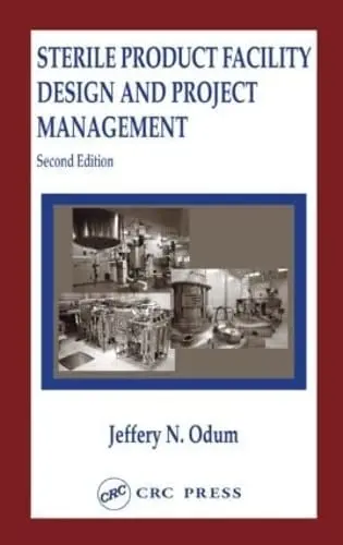 Cover of Sterile Product Facility Design and Project Management