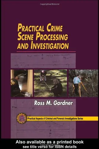 Cover of Practical Crime Scene Processing and Investigation