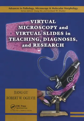 Cover of Virtual Microscopy and Virtual Slides in Teaching, Diagnosis, and Research