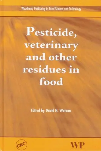 Cover of Pesticide, veterinary and other residues in food