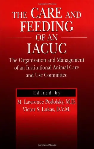 Cover of The Care and Feeding of an IACUC