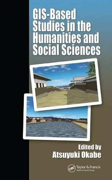 Cover of GIS-Based Studies in the Humanities and Social Sciences