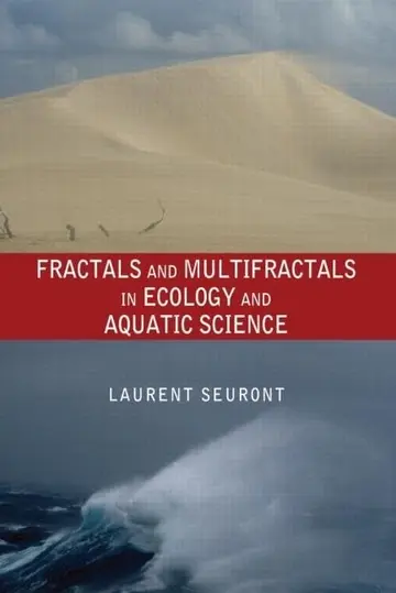 Cover of Fractals and Multifractals in Ecology and Aquatic Science