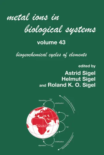 Cover of Metal Ions in Biological Systems, Volume 43 - Biogeochemical Cycles of Elements