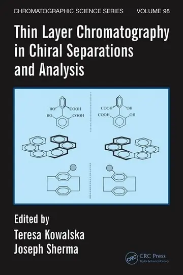 Cover of Thin Layer Chromatography in Chiral Separations and Analysis