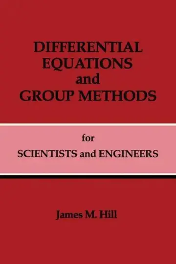 Cover of Differential Equations and Group Methods for Scientists and Engineers