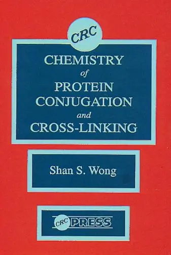 Cover of Chemistry of Protein Conjugation and Cross-Linking