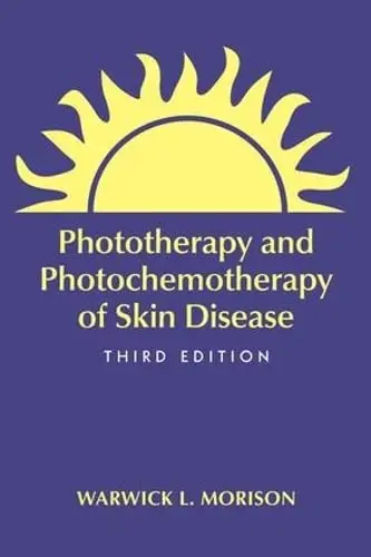 Cover of Phototherapy and Photochemotherapy for Skin Disease, Third Edition