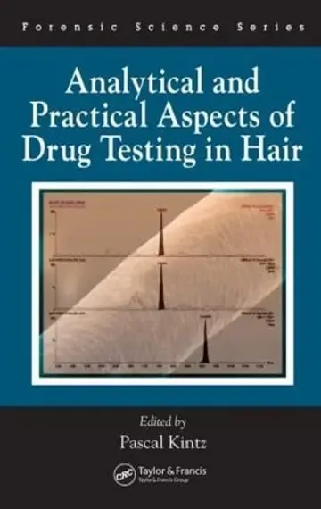 Cover of Analytical and Practical Aspects of Drug Testing in Hair