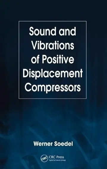 Cover of Sound and Vibrations of Positive Displacement Compressors
