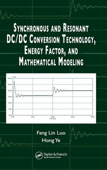 Cover of Synchronous and Resonant DC/DC Conversion Technology, Energy Factor, and Mathematical Modeling