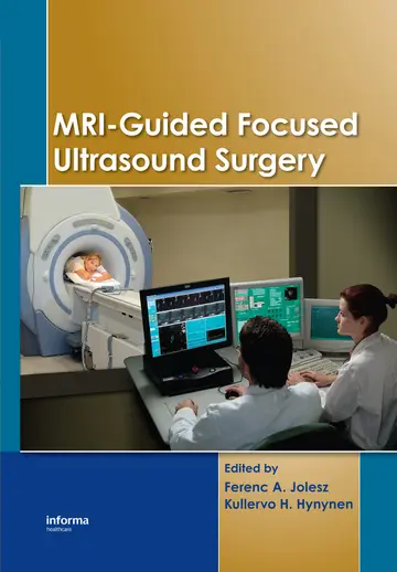Cover of MRI-Guided Focused Ultrasound Surgery