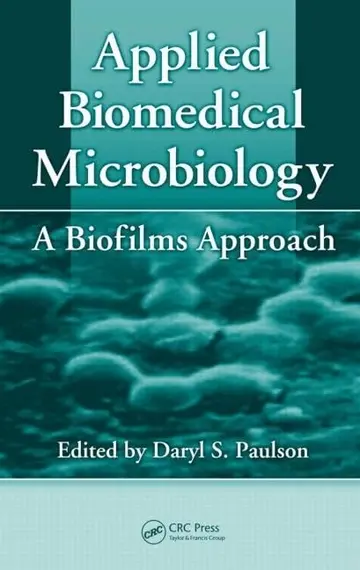 Cover of Applied Biomedical Microbiology A Biofilms Approach