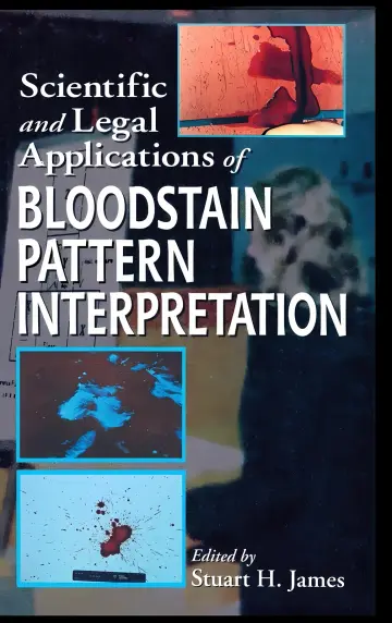Cover of Scientific and Legal Applications of Bloodstain Pattern Interpretation