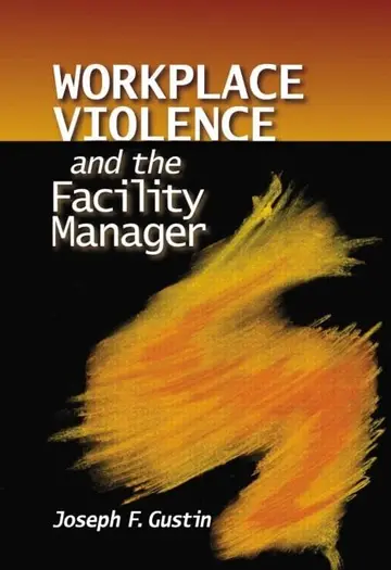 Cover of Workplace Violence and the Facility Manager
