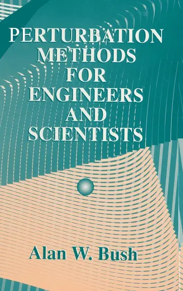 Cover of Perturbation Methods for Engineers and Scientists