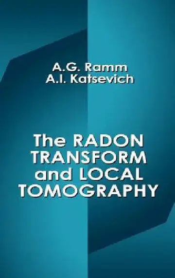 Cover of The Radon Transform and Local Tomography