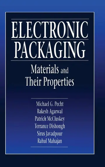 Cover of Electronic Packaging Materials and Their Properties