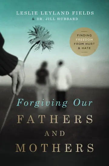 Cover of Forgiving Our Fathers and Mothers